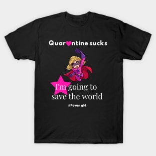 i'm going to save the world T-Shirt